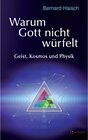 Buchcover Warum Gott nicht würfelt: Geist, Kosmos und Physik