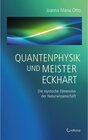Buchcover Quantenphysik und Meister Eckhart - Die mystische Dimension der Wissenschaft