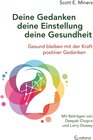 Buchcover Deine Gedanken - deine Einstellung - deine Gesundheit: Gesund bleiben mit der Kraft positiver Gedanken