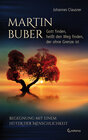 Buchcover Martin Buber – Gott finden, heißt den Weg finden, der ohne Grenze ist