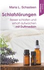 Buchcover Schlafstörungen: Besser schlafen und erholt aufwachen mit Duftmedizin