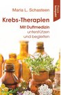 Buchcover Krebs-Therapien: Mit Duftmedizin unterstützen und begleiten