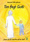 Buchcover Tom fragt Gott: Warum sind die Menschen auf der Erde