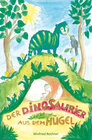 Buchcover Der Dinosaurier aus dem Hügel