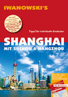 Buchcover Shanghai mit Suzhou & Hangzhou - Reiseführer von Iwanowski