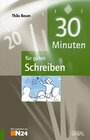 Buchcover 30 Minuten für gutes Schreiben