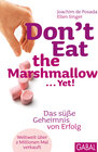 Buchcover Don't Eat the Marshmallow ... Yet!