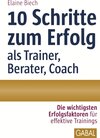 Buchcover 10 Schritte zum Erfolg als Trainer, Berater, Coach
