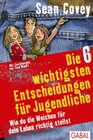 Buchcover Die 6 wichtigsten Entscheidungen für Jugendliche