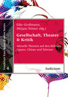 Buchcover Gesellschaft, Theater & Kritik