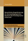 Buchcover Sprachliche Kognitivierung im dramapädagogischen Deutsch-als-Fremdsprache-Unterricht