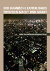 Buchcover Der japanische Kapitalismus zwischen Macht und Markt