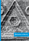 Buchcover Mshatta in Berlin: Keystones of Islamic Art