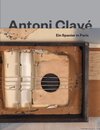 Buchcover Antoni Clavé: Ein Spanier in Paris
