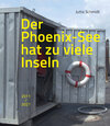 Buchcover Der Phoenix-See hat zu viele Inseln