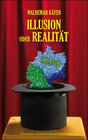 Buchcover Illusion oder Realität