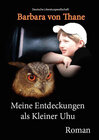 Buchcover Meine Entdeckungen als Kleiner Uhu (Deutsche Literaturgesellschaft)