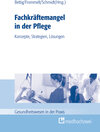 Buchcover Fachkräftemangel in der Pflege: Konzepte, Strategien, Lösungen