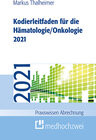 Buchcover Kodierleitfaden für die Hämatologie/Onkologie 2021