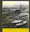 Buchcover Hamburg aus der Luft 1954–1969