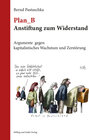 Buchcover Plan_B Anstiftung zum Widerstand