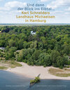 Buchcover »Und dann der Blick ins Elbtal …«. Karl Schneiders Landhaus Michaelsen in Hamburg