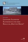 Buchcover Leitende Aachener Klinikärzte und Ihre Rolle im "Dritten Reich"