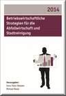 Buchcover Betriebswirtschaftliche Strategien für die Abfallwirtschaft und Stadtreinigung 2014