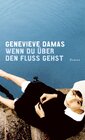 Buchcover Wenn du über den Fluss gehst