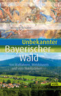 Buchcover Unbekannter Bayerischer Wald