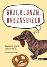 Buchcover Bazi, Blunzn, Breznsoizer