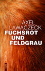 Buchcover Fuchsrot und Feldgrau