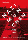 Buchcover Nazi-München. Täter – Opfer– Orte