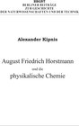 Buchcover August Friedrich Horstmann und die physikalische Chemie