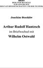 Buchcover Arthur Rudolf Hantzsch im Briefwechsel mit Wilhelm Ostwald