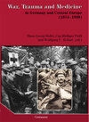 Buchcover War, Trauma and Medicine in Germany and Central Europe (1914-1939)