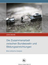 Buchcover Die Zusammenarbeit zwischen Bundeswehr und Bildungseinrichtungen