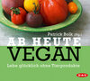 Buchcover Ab heute vegan