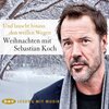 Buchcover Und lauscht hinaus den weißen Wegen. Weihnachten mit Sebastian Koch (Download)
