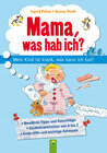 Buchcover Mama, was hab ich?