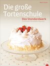 Buchcover Die große Tortenschule. Das Standardwerk