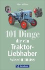 Buchcover 101 Dinge, die ein Traktor-Liebhaber wissen muss