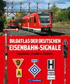 Buchcover Bildatlas der deutschen Eisenbahn-Signale