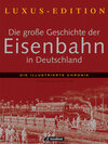 Buchcover Die große Geschichte der Eisenbahn in Deutschland