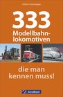 Buchcover 333 Modellbahnlokomotiven, die man kennen muss!
