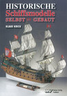 Buchcover Historische Schiffsmodelle selbst gebaut