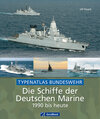 Buchcover Die Schiffe der Deutschen Marine 1990 bis heute