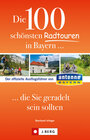 Buchcover Die 100 schönsten Radtouren in Bayern, die Sie geradelt sein sollten