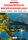 Buchcover Die schönsten Tagesausflüge im Berchtesgadener Land