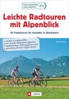 Buchcover Leichte Radtouren mit Alpenblick
